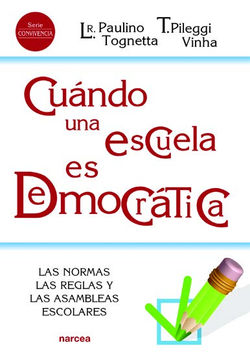 -Cuando una escuela es democrática