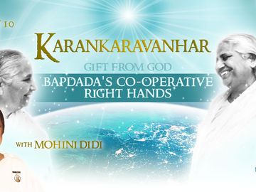 Karankaravarhar - Bapdada's Co-Operative Right Hands #10
