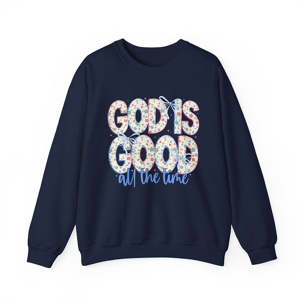 God's Good Sweatshirt | Faith-Inspired Apparel, Everyday Wear