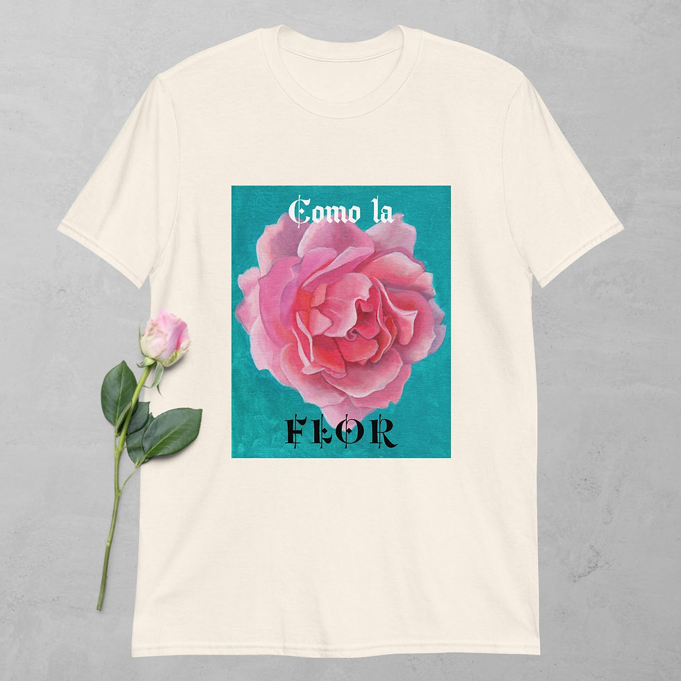 "Como La Flor" Tee