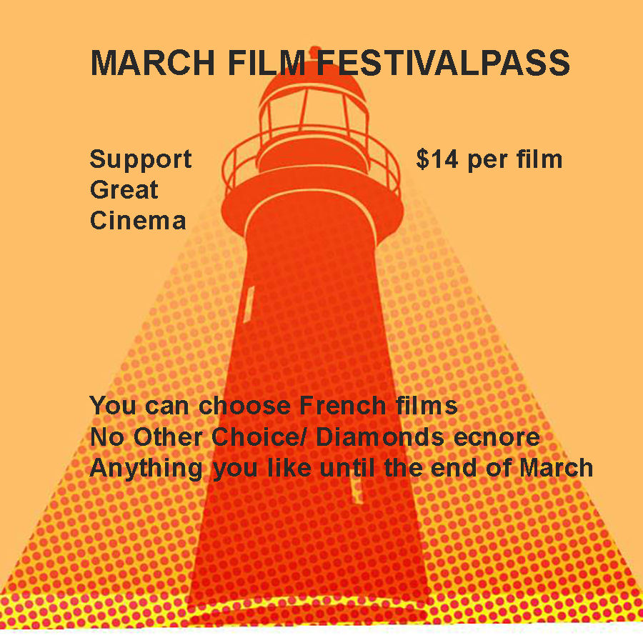 FESTIVAL PASS --Any Film--Any time-- up until the end of March.