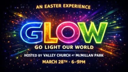 Glow: An Easter Experience