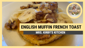 English Muffin French Toast