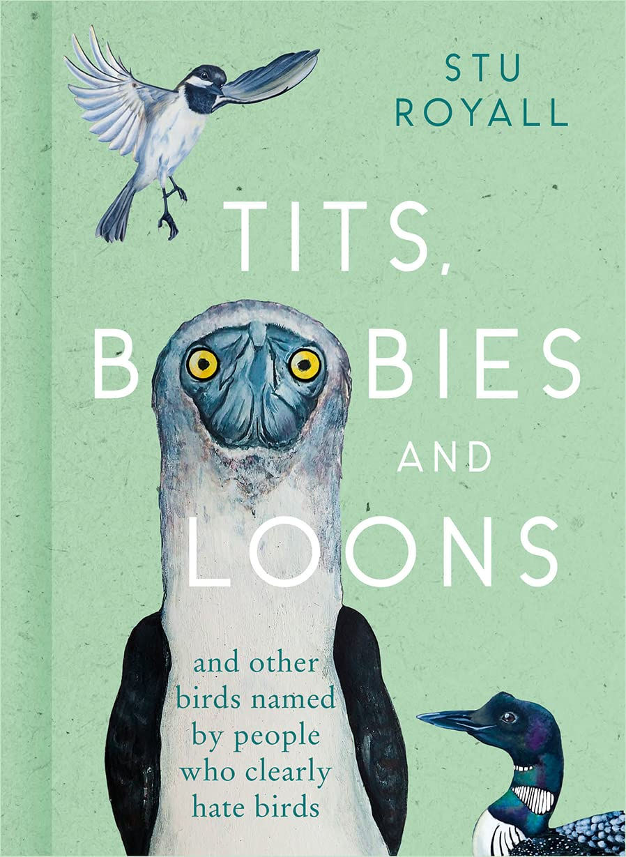 TITS, BOOBIES and LOONS