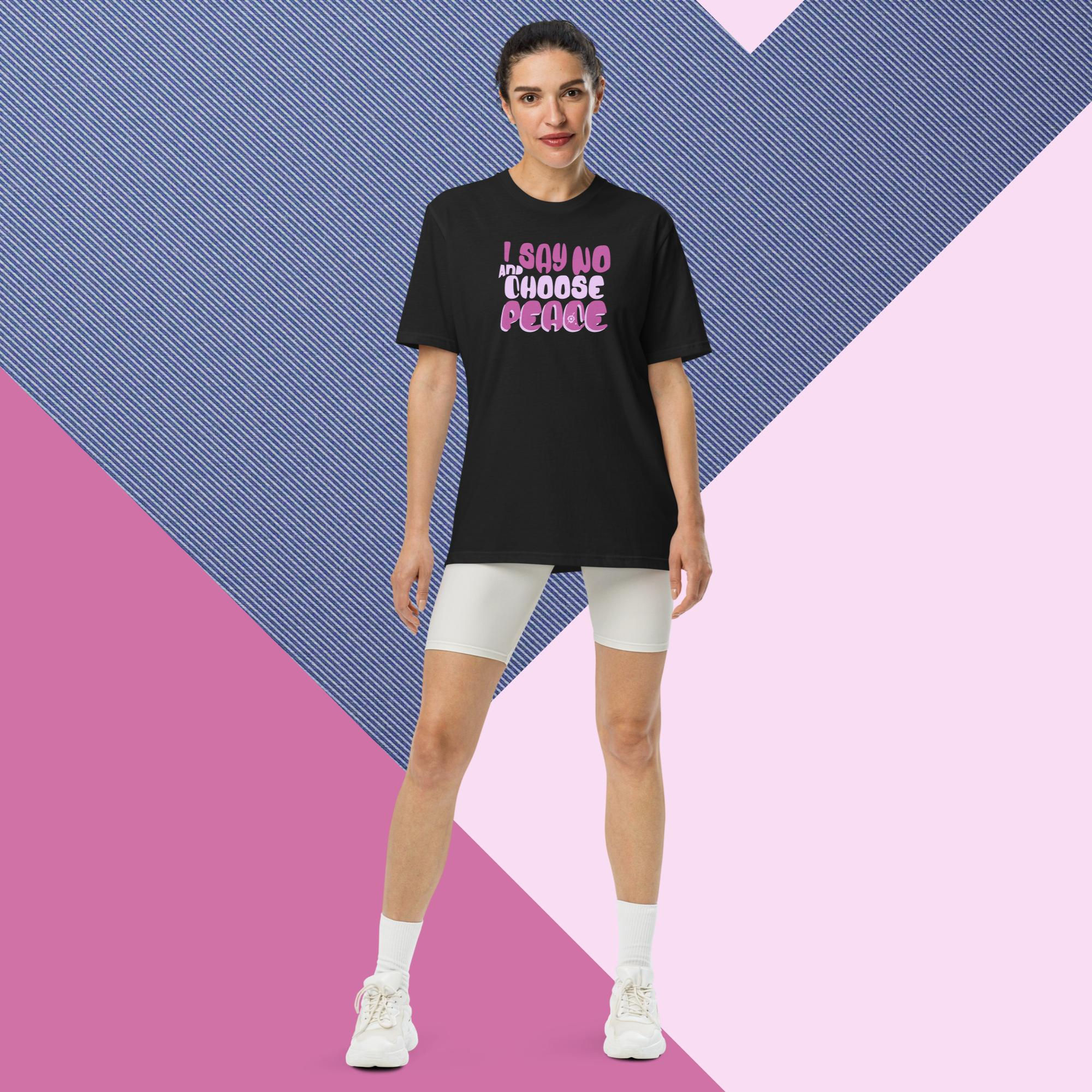 I SAY NO AND CHOOSE PEACE