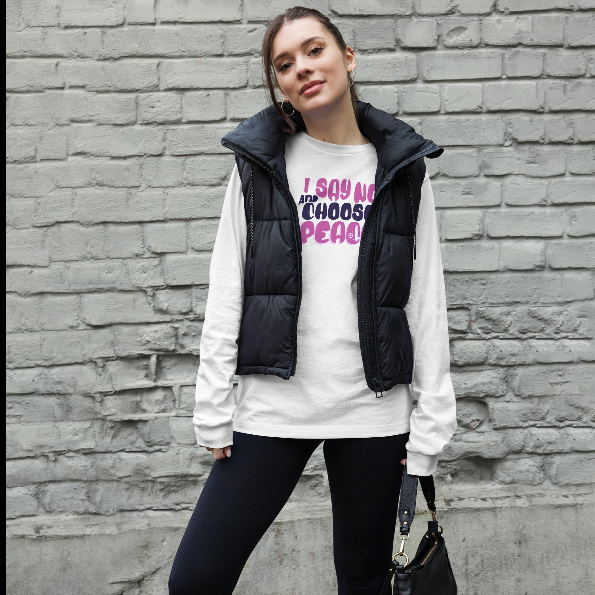 I SAY NO AND CHOOSE PEACE