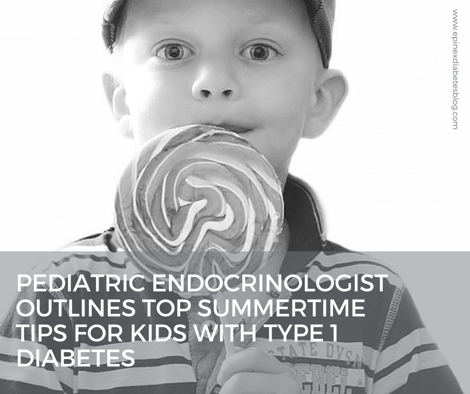 Pediatric endocrinologist outlines top summertime tips for kids with Type 1 diabetes