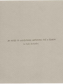 An Intro to Everything Happening for a Reason
