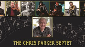 CHRIS PARKER SEPTET GIVING A LIVE IN CONCERT SHOW-MARCH 7