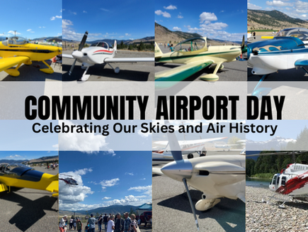 Merritt Community Airport Day Fly-In Saturday, July 15th, 2023 Merritt, British Columbia, Canada