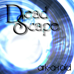 Dead Scape/ark-a-roid