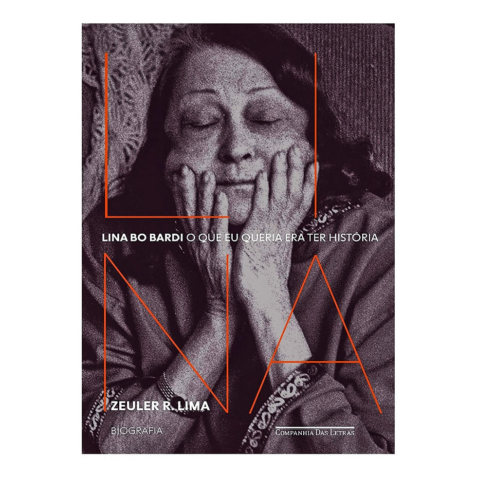 LINA BO BARDI O que eu queria era ter história – Biografia