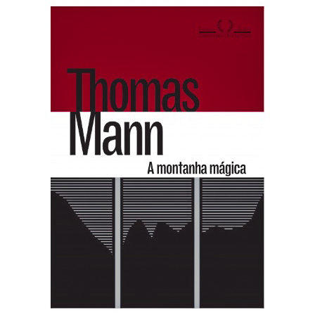 A MONTANHA MÁGICA Thomas Mann