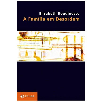 A FAMÍLIA EM DESORDEM