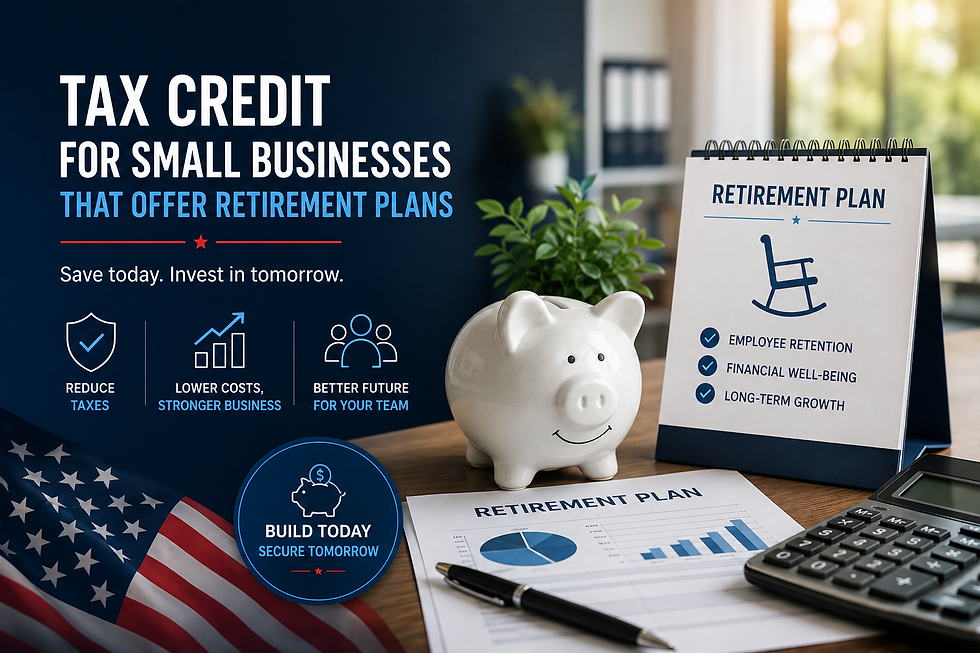 Tax Credit for Small Businesses That Offer Retirement Plans in the United States