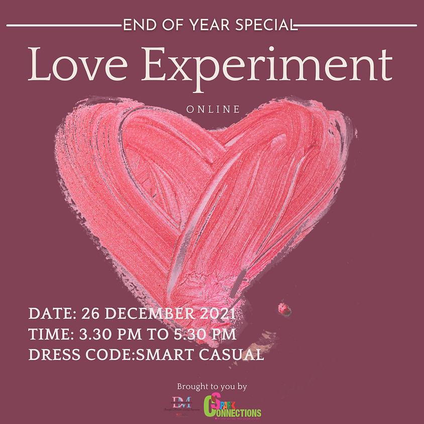 End of Year Special: Love Experiment (Online)