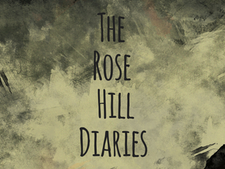 THE ROSE HILL DIARIES: a podcast