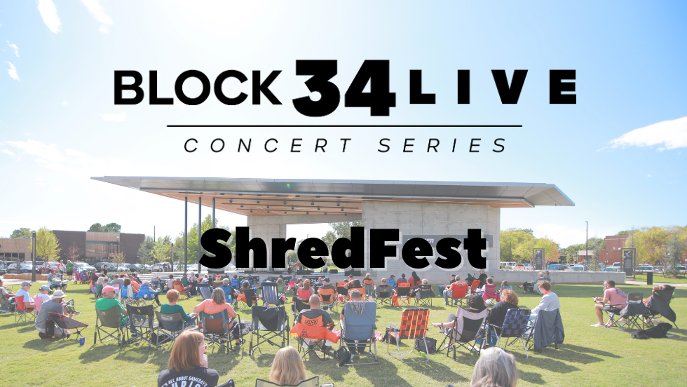 Block 34 Live: ShredFest