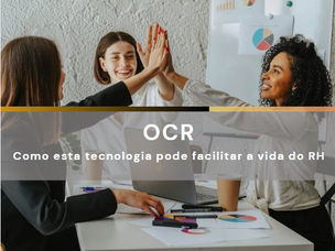OCR - Como esta tecnologia pode facilitar a vida do RH