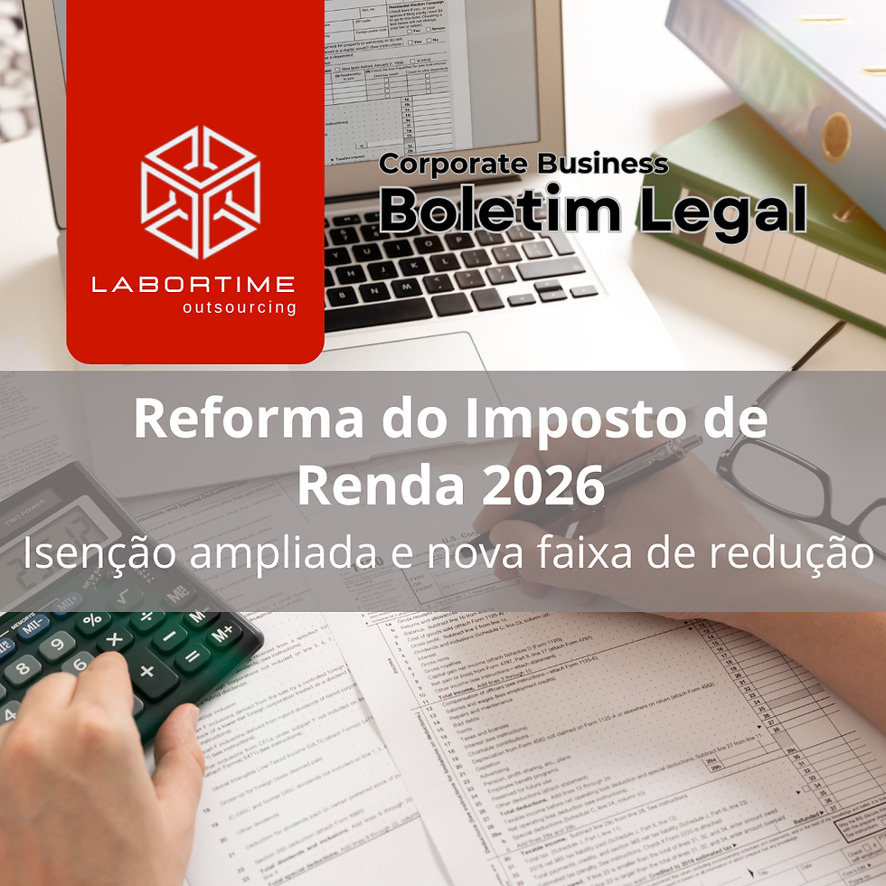 Reforma do Imposto de Renda 2026 — Isenção ampliada e nova faixa de redução