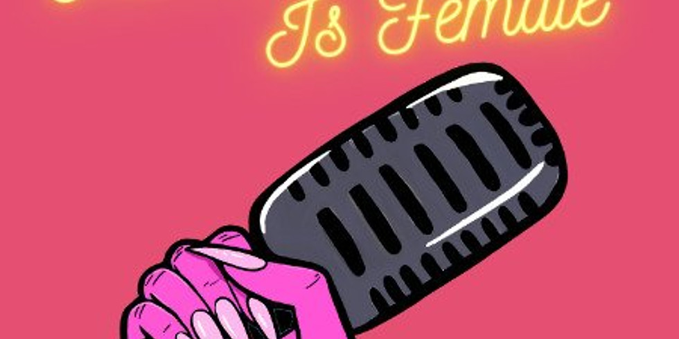 The Future Is Female Show at The Comedy Chateau