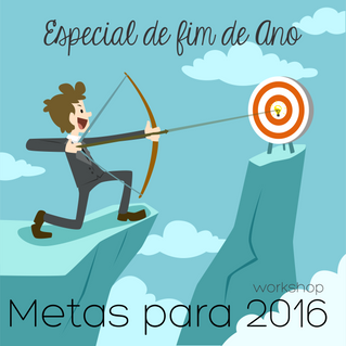 Quais suas metas para o ano que se inicia?