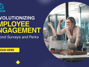 Revolutionizing Employee Engagement: Beyond Surveys and Perks
