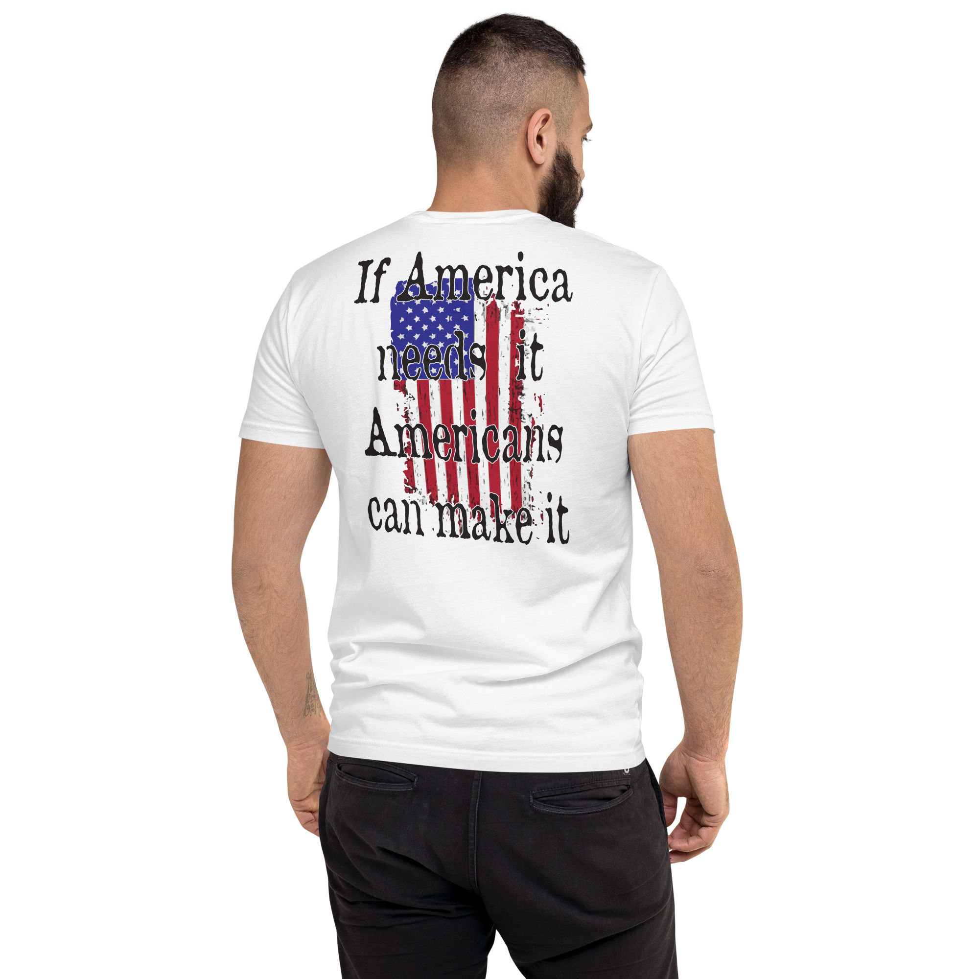Fitted Short Sleeve T-shirt(IF AMERICA NEEDS IT)