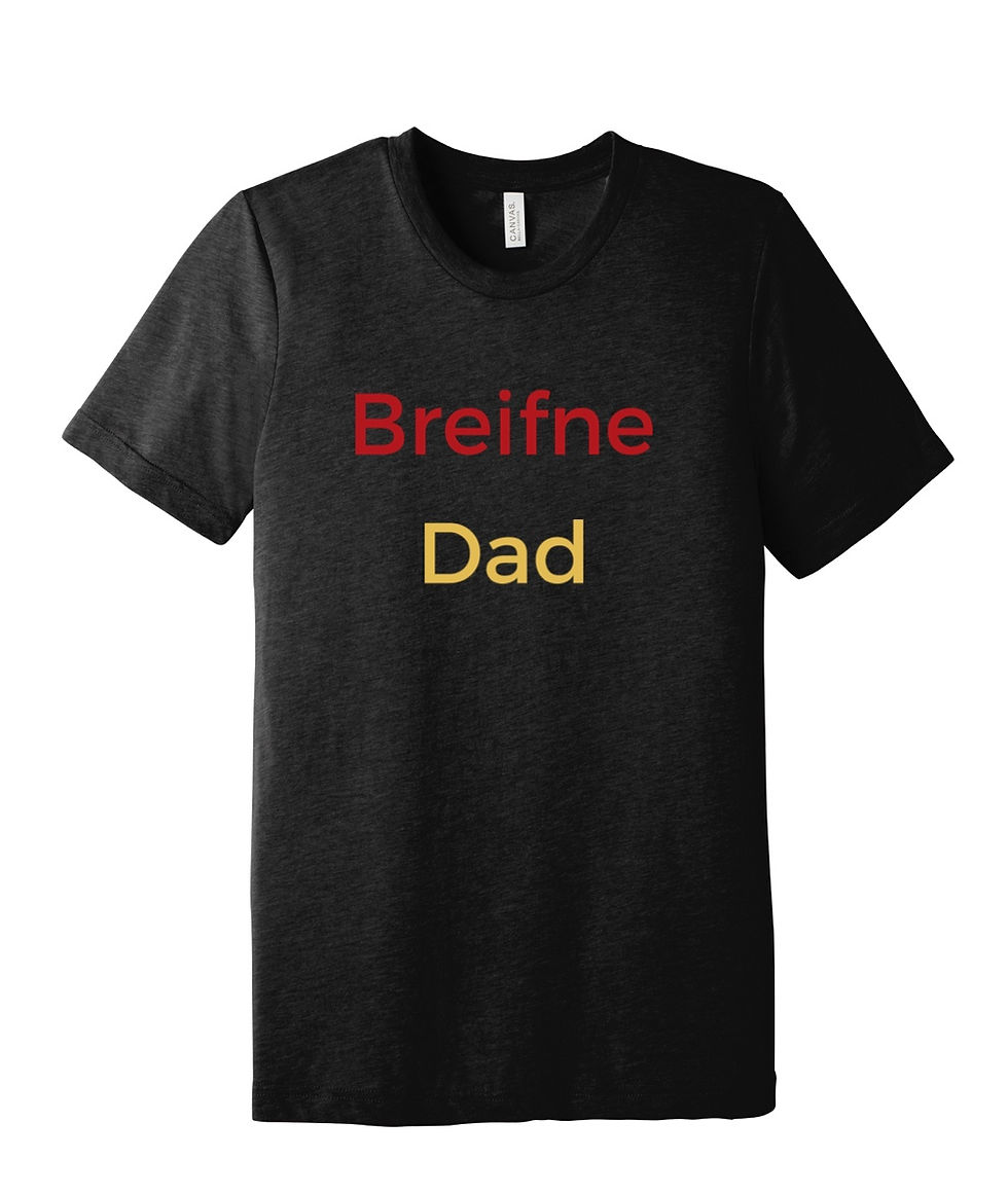 Thumbnail: Breifne Family Member Shirt (Choose Your Custom Text)