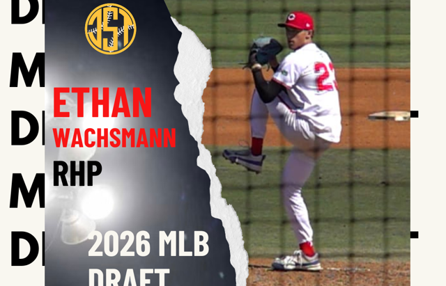 Ethan Wachsmann - MLB Draft Prospect 2026