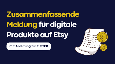 Zusammenfassende Meldung (ZM) für den Verkauf digitaler Produkte auf Etsy