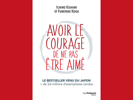 Avoir le courage de ne pas être aimé