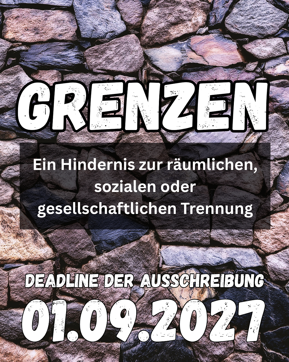 Ausschreibung "Grenzen"