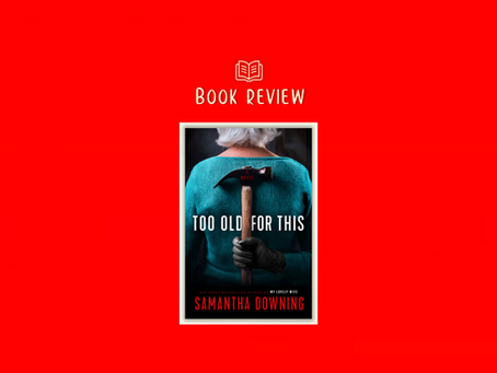 Too Old for This - a delightfully wicked story of a serial killer who comes out of retirement.