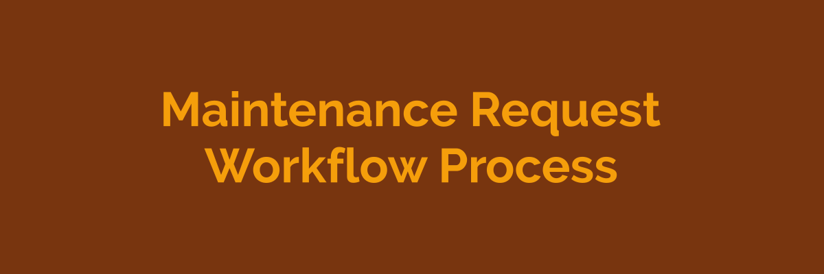 Maintenance request workflow process for property managers
