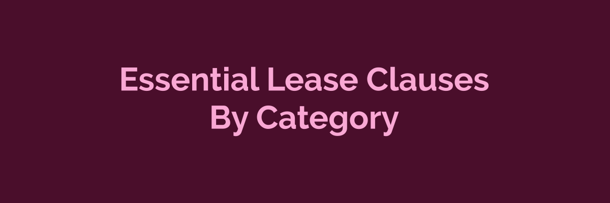 Essential lease agreement clauses organized by category