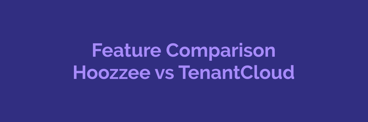 Feature comparison between Hoozzee and TenantCloud property management software