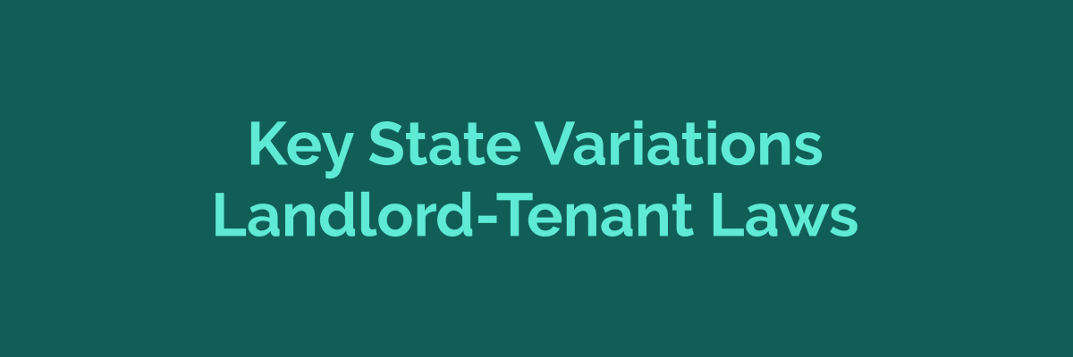 Key state variations in landlord-tenant laws across the US