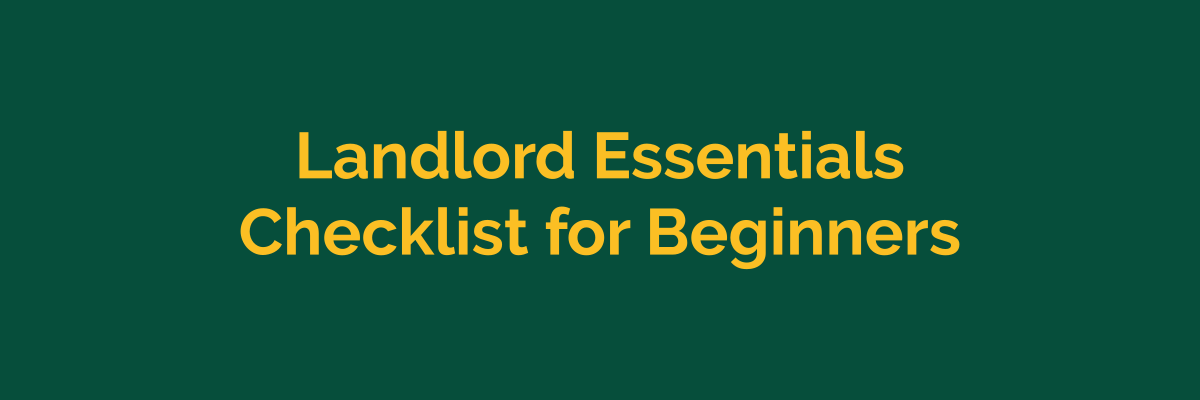 Essential landlord checklist for beginners