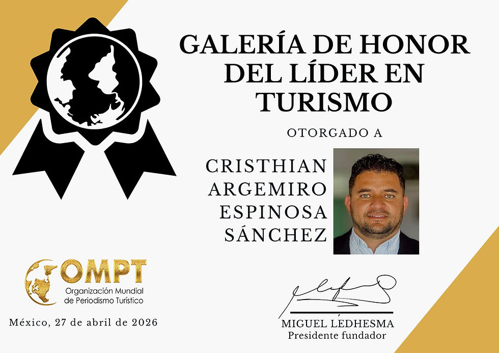 Cristhian Argemiro Espinosa Sánchez ingresa a la Galería de Honor de Líderes del Turismo en Monterrey