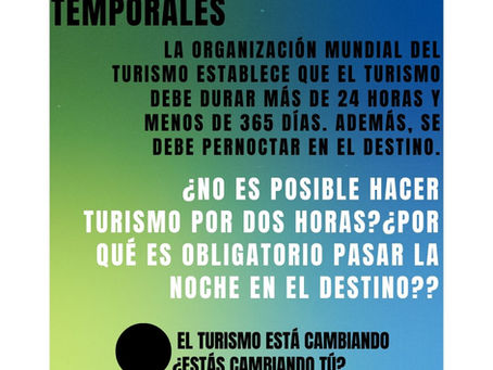 El turismo está cambiando y ¿qué sucede con los límites temporales?