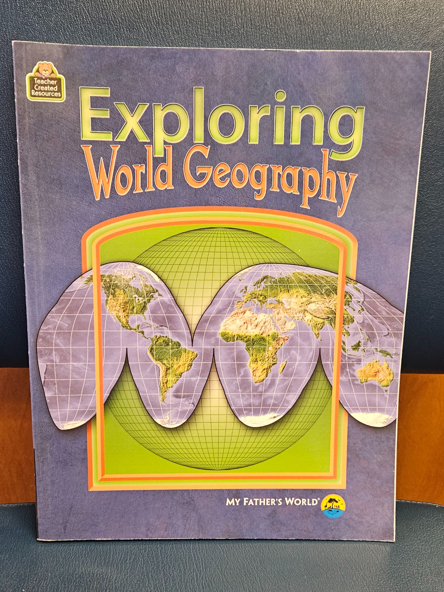 My Father's World, Exploring World Geography
