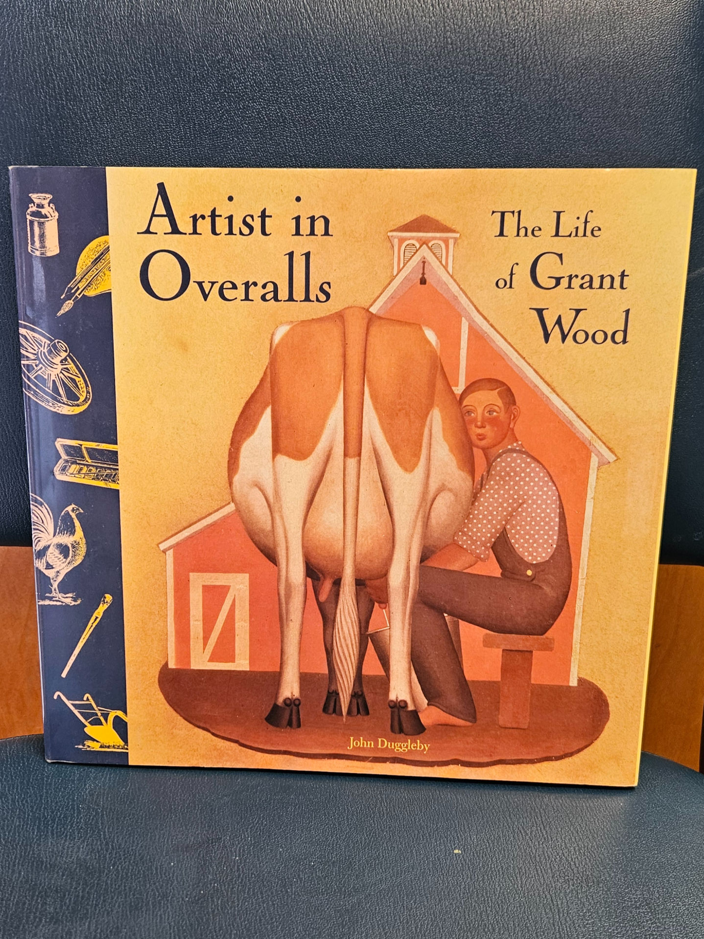 Artist in Overalls: The Life of Grant Wood