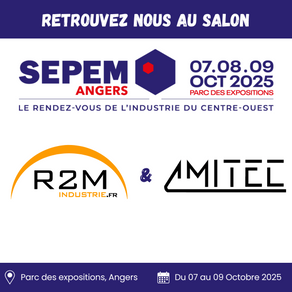 R2M Industrie au salon SEPEM Angers 2025 !