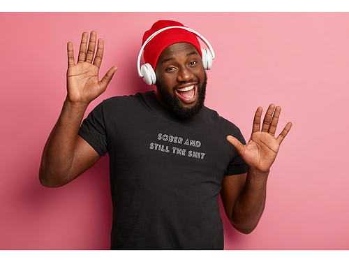 Black T-Shirt With Text "Sober And Still The Shit"