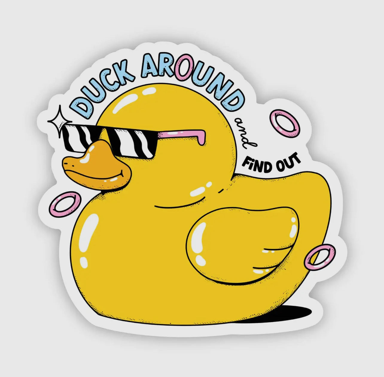 Duck Around and Find Out | Rubber Ducky Sticker