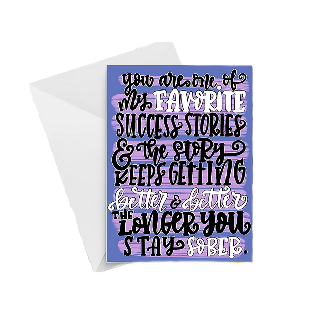 You Are My Favorite Success Story Greeting Card