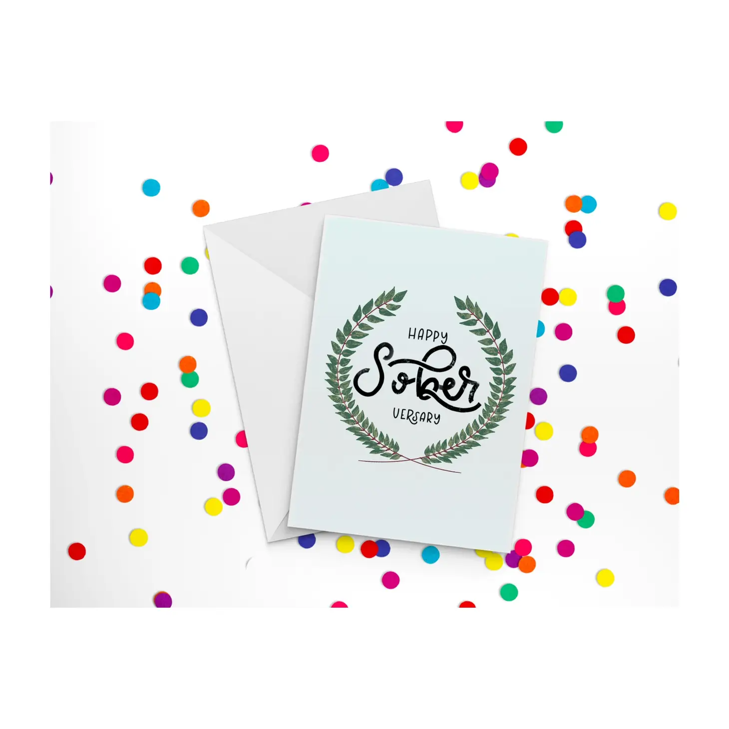 Happy Sober-versary Greeting Card