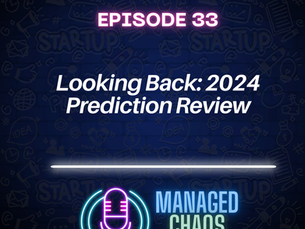 Episode 33 - Looking Back: 2024 Prediction Review
