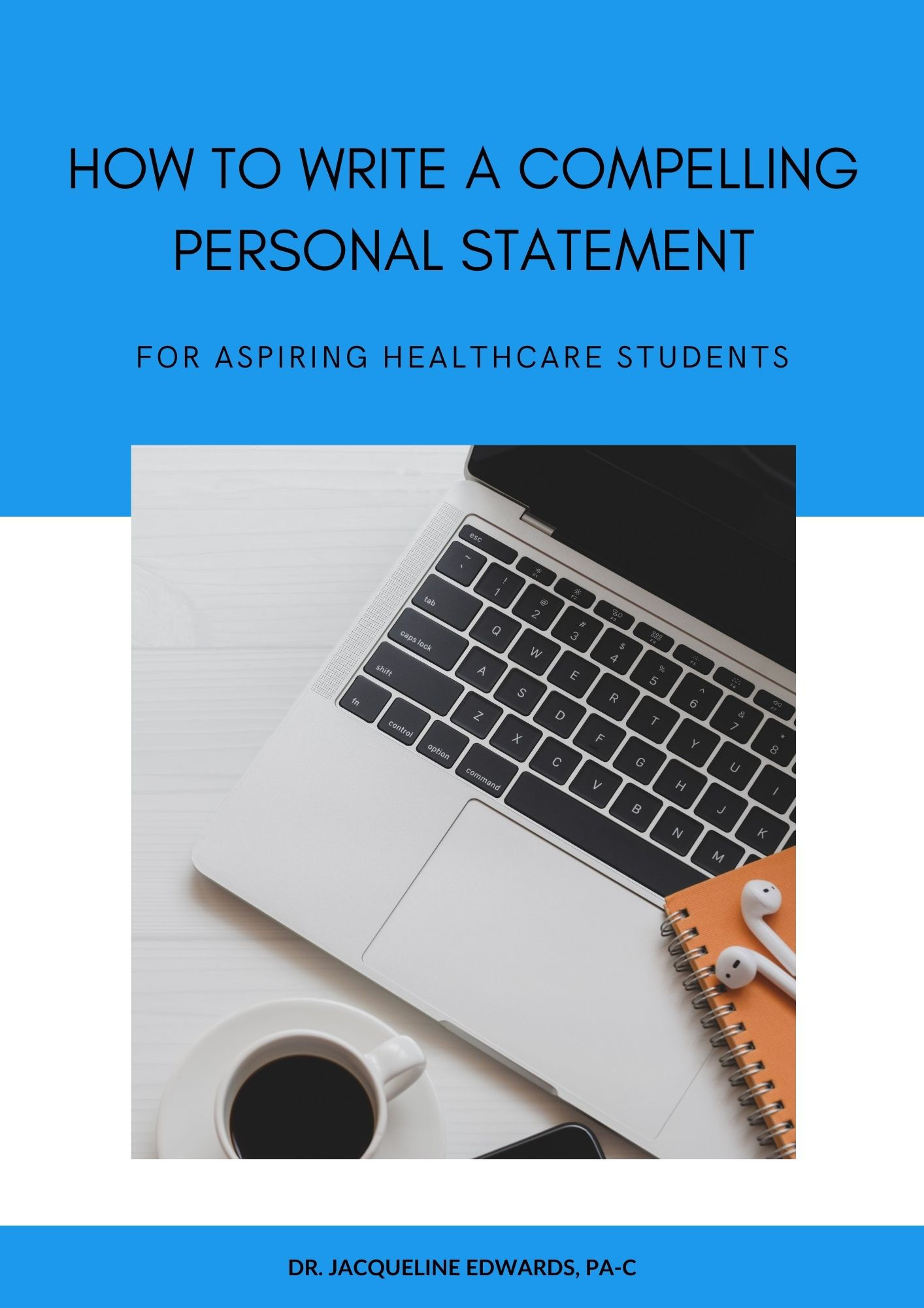 How To Write a Personal Statement: For aspiring Healthcare Students